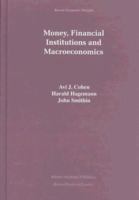 Money, Financial Institutions and Macroeconomics (Recent Economic Thought) 0792399099 Book Cover