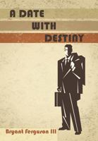 A Date with Destiny 1456746847 Book Cover