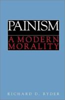 Painism: A Modern Morality 0900001461 Book Cover