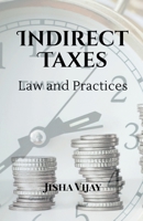 Indirect Taxes Law and Practice 1685546196 Book Cover