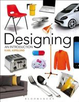 Designing: An Introduction 1609014960 Book Cover