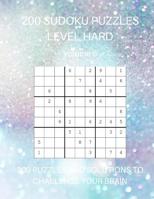 200 Sudoku Puzzles Level Hard Volume 6: 200 Puzzles and Solutions to Challenge Your Brain 1070648590 Book Cover