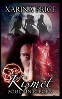Kismet: Soul Kin Reborn 1729262422 Book Cover