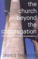 Church Beyond the Congregation 0853649529 Book Cover