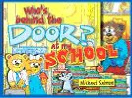 Who's Behind the Door at My School 0670905402 Book Cover