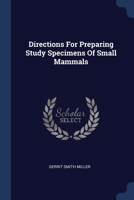 Directions For Preparing Study Specimens Of Small Mammals 1020438371 Book Cover