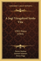 A Jogi Vizsgakrol Szolo Vita: 1902 Majus (1903) 1168053439 Book Cover