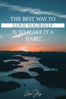 The best way to love yourself is to make it a habit 9692392546 Book Cover