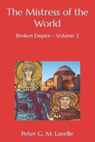 The Mistress of the World 1514351293 Book Cover