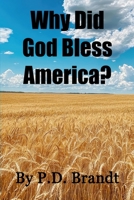 Why Did God Bless America? B0GS73NMSC Book Cover