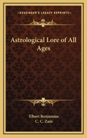 Astrological Lore of All Ages 087887366X Book Cover