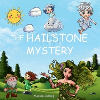 The Hailstone Mystery (Weather Watchers - Little Learners Library) 1036905365 Book Cover