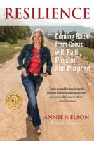 Resilience: Coming Back from Crisis with Faith, Passion and Purpose 0578498448 Book Cover