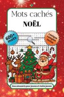 Mots cachés - Noël: Jeux de mots cachés | 600+ mots et lexique complet | Format pratique 15,24 x 22,86 cm B0G3P9YHZ4 Book Cover
