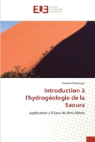 Introduction à l'hydrogéologie de la Saoura: Application à l'Oasis de Béni-Abbès 6203416797 Book Cover