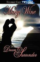 Dream Surrender (Dream, #3) 1419952463 Book Cover
