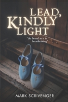 Lead, Kindly Light 1764476301 Book Cover