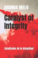 Catalyst of Integrity: Catalizador de la Integridad B0CQHLGW8D Book Cover
