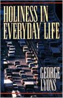 Holiness In Everyday Life 0834114321 Book Cover