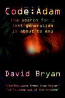 Code: Adam: The Search for a Lost Generation Is about to End 1425944094 Book Cover