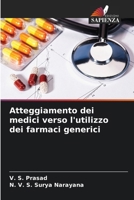 Atteggiamento dei medici verso l'utilizzo dei farmaci generici (Italian Edition) 6208556805 Book Cover