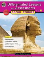 Differentiated Lessons & Assessments: Social Studies Grd 6 1420629298 Book Cover