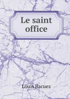 Le Saint Office 5518942605 Book Cover