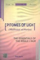 Epitomes Of Light: Mathnawi al-Nuriya-The Essentials Of The Risale-i Nur 9757388610 Book Cover