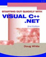 Starting Out Quickly with Visual C++.Net (2nd Edition) 1576761339 Book Cover