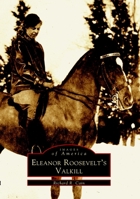 Eleanor Roosevelt's Valkill 0738510971 Book Cover