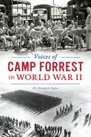 Voices of Camp Forrest in World War II 1625859422 Book Cover