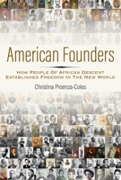 American Founders: How People of African Descent Established Freedom in the New World 1588384675 Book Cover