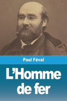 L'Homme de fer 3988817082 Book Cover