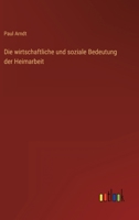 Die Wirtschaftliche Und Soziale Bedeutung Der Heimarbeit 3863831748 Book Cover