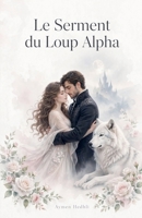 Le Serment du Loup Alpha B0HJFT13VL Book Cover