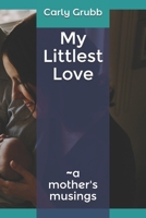 My littlest love: Little Sparklers B08F6JZ32M Book Cover