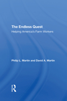 The Endless Quest: Helping America's Farm Workers 0367307227 Book Cover