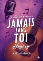 Singing in love: Hayley (French Edition) 2322867772 Book Cover