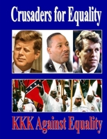 Crusaders for Equality 0359052444 Book Cover