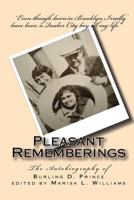 Pleasant Rememberings 1442190116 Book Cover
