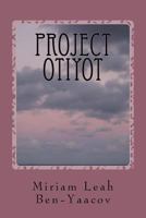 Project Otiyot: Healing Through Hebrew Letters 1494931699 Book Cover