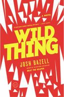 Wild Thing 0316032204 Book Cover