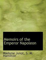 Memoirs of the Emperor Napoleon 0530341077 Book Cover