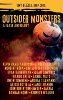 Outsider Monsters: A Flash Anthology (Watg Press Collection) B0GKT95DDD Book Cover