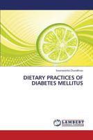 DIETARY PRACTICES OF DIABETES MELLITUS 3659284637 Book Cover