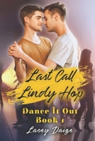 Last Call Lindy Hop: Dance It Out! Book 1 B0BM3J4KQG Book Cover