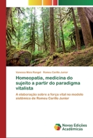 Homeopatia, medicina do sujeito a partir do paradigma vitalista 6200806608 Book Cover