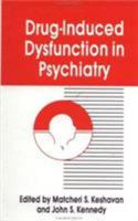 Drug-Induced Dysfunction in Psychiatry 089116961X Book Cover
