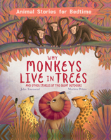 Why Monkeys Live in Trees: And Other Stories of the Great Outdoors 1913971600 Book Cover