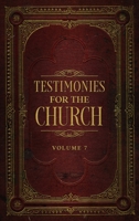 Testimonies for the Church, Vol. 7 161104152X Book Cover